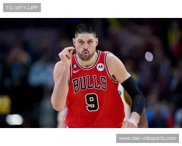 武切维奇全明星赛闪耀登场，中锋实力获赞